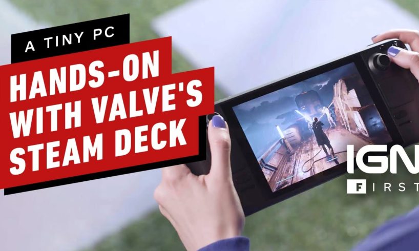 Steam Deck: First Hands-On With Valve’s Handheld Gaming PC