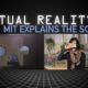 MIT Explains: How Does Virtual Reality Work?