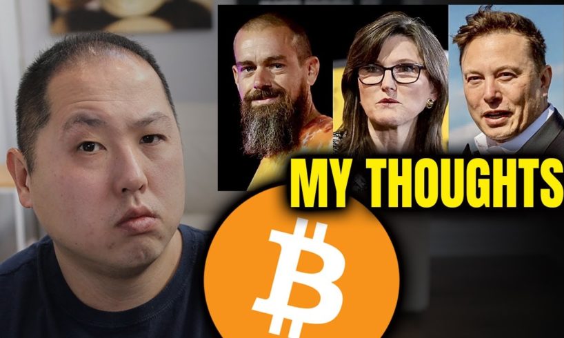 MY THOUGHTS ABOUT THE B WORD BITCOIN DISCUSSION