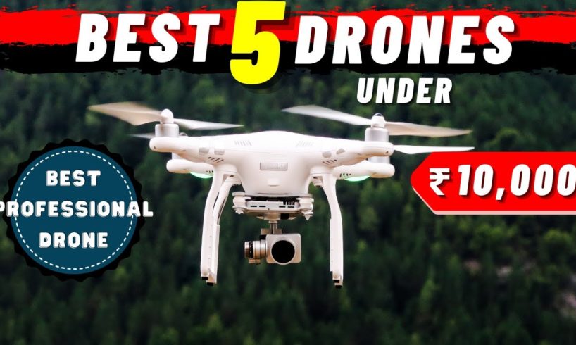 Best Drones with Camera under 10000 Rs in India | Top 5 Camera Drones under ₹10000 Budget in Hindi??