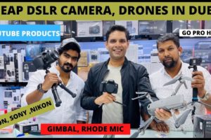 ?Cheapest Camera Market in DUBAI? [ DSLR Camera, Drones , GO PRO , Mic, Gimbal ] Best Deal