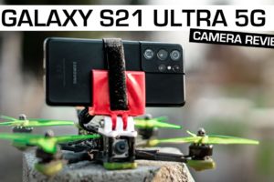 Samsung Galaxy S21 Ultra 5G x FPV DRONE (Camera Review)