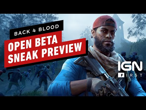 Back 4 Blood: Open Beta Sneak Preview - IGN First