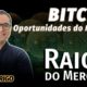 BITCOIN - OPORTUNIDADES DA SEMANA | PROGRAMA RAIO X DO MERCADO