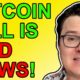 Bitcoin Bad News At Critical Moment!
