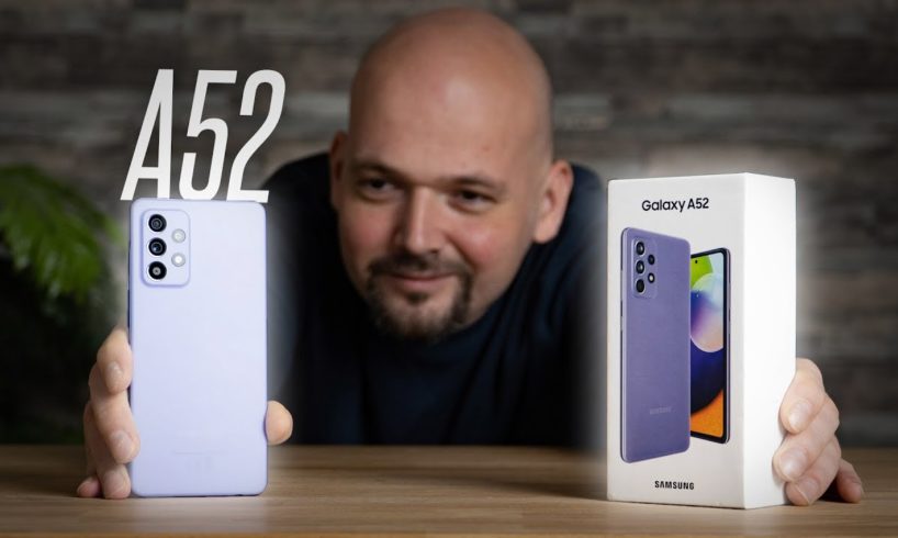 Samsung Galaxy A52 Unboxing and Hands-on: best budget phone of 2021?