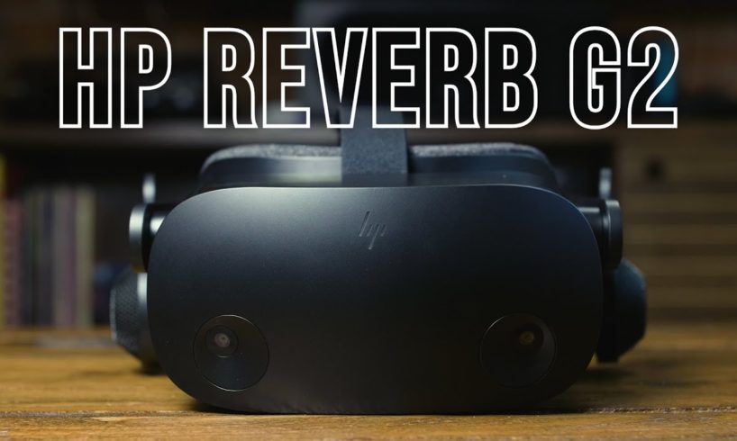 HP Reverb G2 Virtual Reality Headset | Hands-on Review