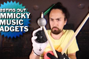 Testing Out Gimmicky Musical Gadgets