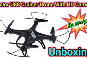 Drone Camera Unboxing review || Tector U88 Cruiser Drone With HD Camera