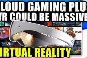 Cloud Gaming In Virtual Reality Could Be HUGE for VR!