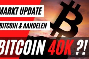 Bitcoin 40K ?! | Live Koers Update Bitcoin & Aandelen !