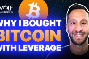 I JUST BOUGHT BITCOIN WITH 10X LEVERAGE | HERE IS WHY