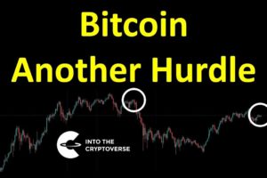 Bitcoin: Another Hurdle