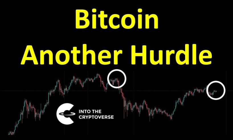 Bitcoin: Another Hurdle
