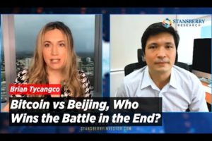 Bitcoin versus Beijing, Who Wins the Battle in the End? | Brian Tycangco