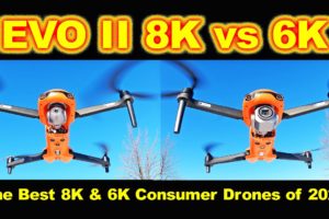 EVO II 8k and 6k are the BEST consumer 4k+ drones in the year 2020. Which one should you buy?