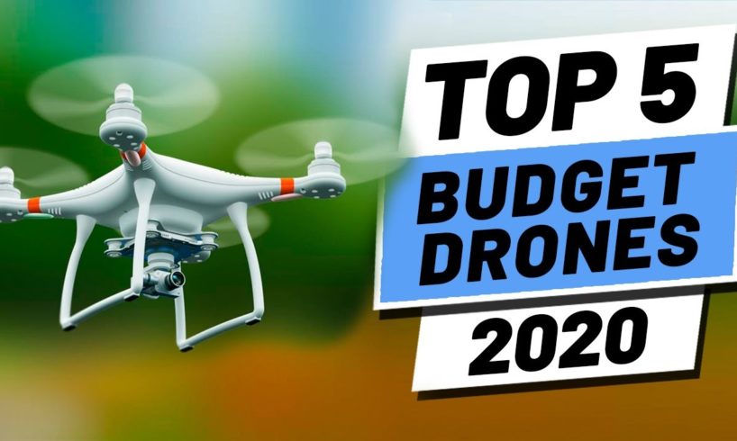 Top 5 BEST Budget Drones (2020)