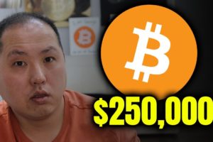 HERE'S WHY BITCOIN'S TOP IS $250,000