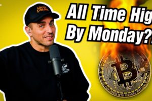 Can Bitcoin Hit An All-Time High By Monday?