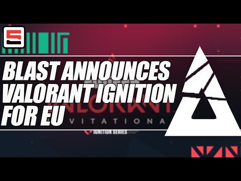 BLAST Series reveals new production with VALORANT Ignition for EU | ESPN Esports
