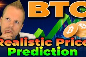 Bitcoin: A Realistic Price Prediction For This Market Cycle (buckle up)