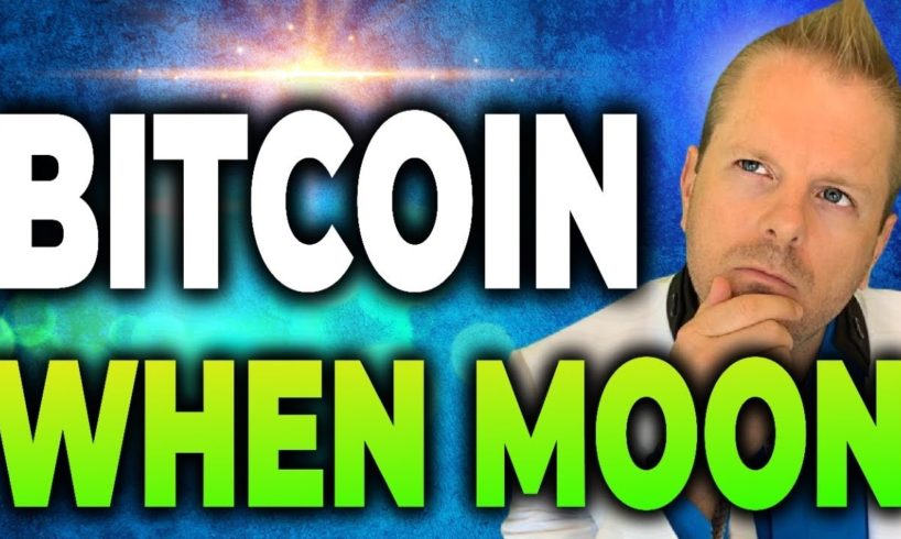 Bitcoin: WHEN MOON - A Realistic Prediction