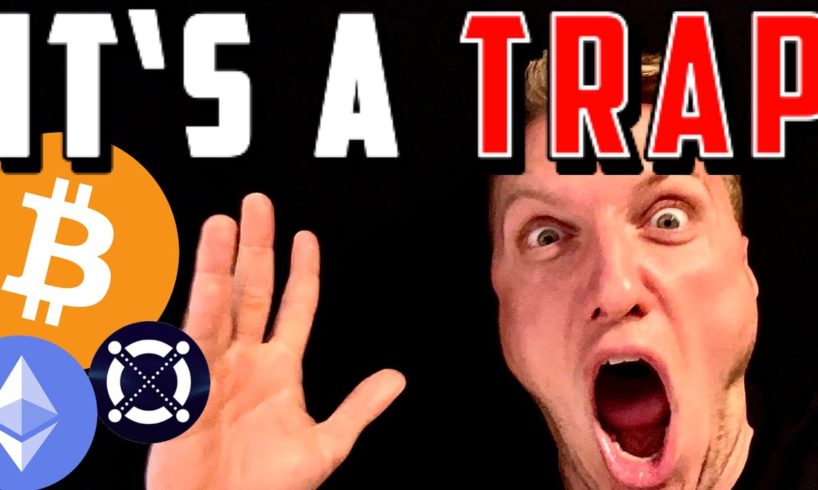 BITCOIN & ETHEREUM: IT‘s A TRAP!!!!!!!!!!!!!!!!!