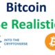 Bitcoin: Be Realistic