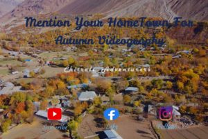Mention Your HomeTown For Autumn Season Drone Camera View| Upper Chitral|Chitrali Adventurers|2021|