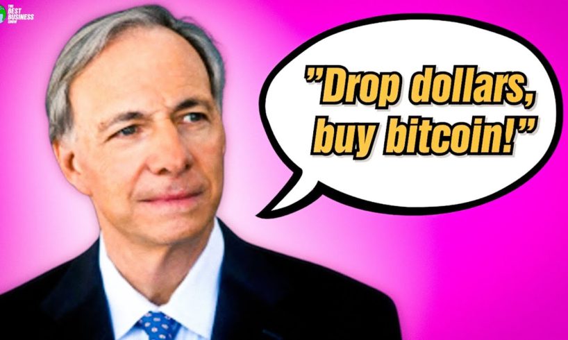 Ray Dalio: Drop Dollars, Buy Bitcoin