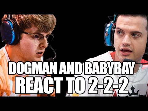 BabyBay and Dogman's thoughts on 2-2-2 | ESPN Esports
