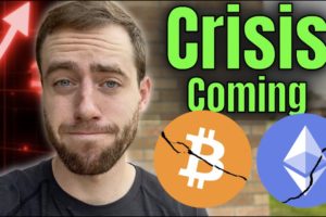 Bitcoin And Ethereum Crisis Coming! What You Need To Know NOW!