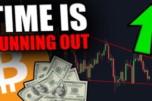 TIME IS RUNNING OUT FOR BITCOIN [Big Move In 4 Days...]