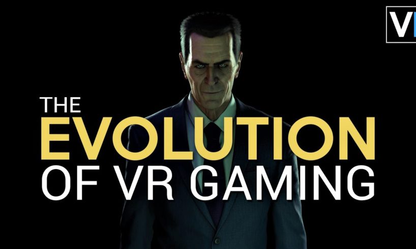 The Evolution Of Virtual Reality Games - 2016-2020