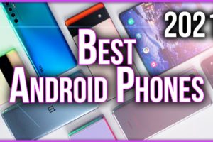 Top 8 BEST Android Smartphones of 2021! Feat: Pixel, OnePlus, TCL, & Samsung!