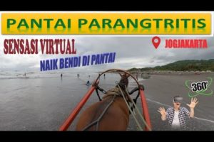 #Virtual Reality Experience #Sensasi naik Bendi di Pantai Parangtritis Yogyakarta dalam video 360.