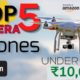 Top 5 Camera Drones under 10000rs | Best 5 drones with camera | best camera drones in 2021 Hindi