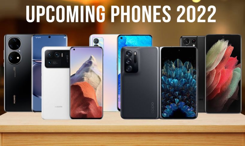 Upcoming New Phones 2022 - Top 5 Best Smartphones Coming Early 2022