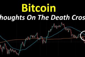 Bitcoin: Thoughts On The Death Cross