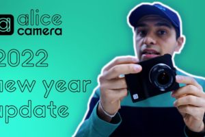 Alice Camera 2022 New Year Update
