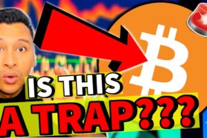 BITCOIN IN A HUGE TRAP OR BOTTOM IS IN?! [watch this ASAP!]