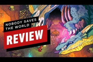 Nobody Saves the World Review