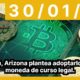 Bitcoin, Arizona plantea adoptarlo como moneda de curso legal.