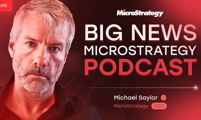 Michael Saylor: MicroStrategy about Bitcoin, Ethereum updates, Cryptocurrency news