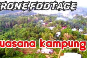 Footage suasana kampung || video drone camera pemandangan desa || elektronomia read memory