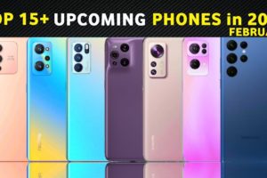 Top 15+ Upcoming Phones in February 2022 |   Upcoming Smartphones 2022 | Best  Upcoming 5G Phones