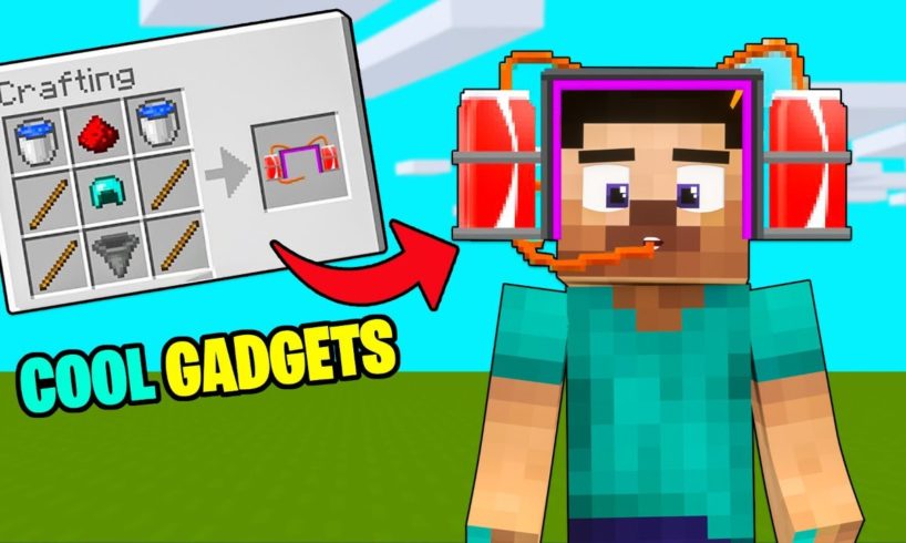 Minecraft But there are COOL Gadgets...
