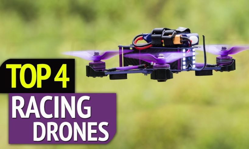 Best Racing Drones | Top 4 FPV Drones