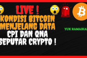 LIVE ! BITCOIN MENJELANG DATA CPI !!