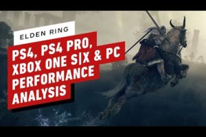 Elden Ring: PS4, PS4 Pro, Xbox One S|X & PC Performance Review